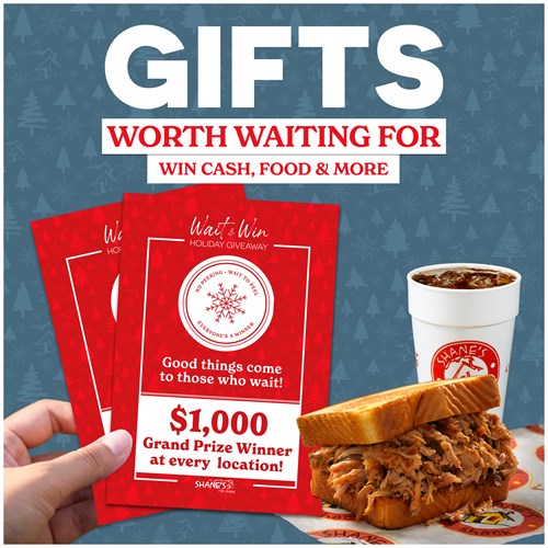 Wait and Win Gifts- Cash, Food, and More- Grand Prize winners 1,000
