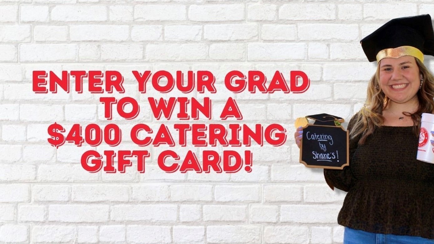Enter your grad to win a $400 catering gift card!