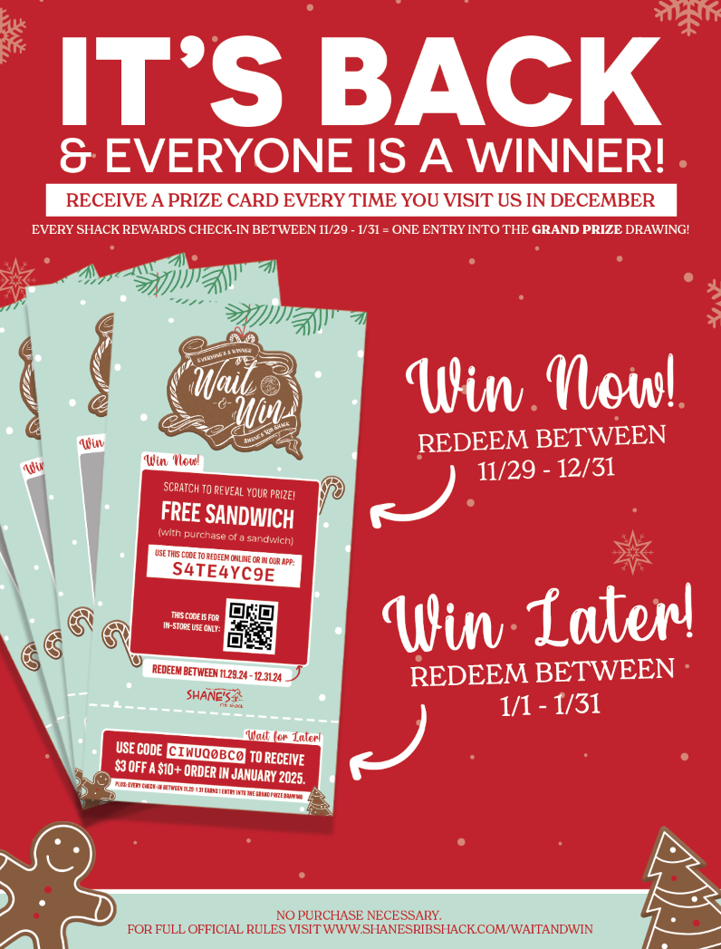 IT'S BACK & EVERYONE'S A WINNER! WIN NOW AND WIN LATER! STARTING BLACK FRIDAY